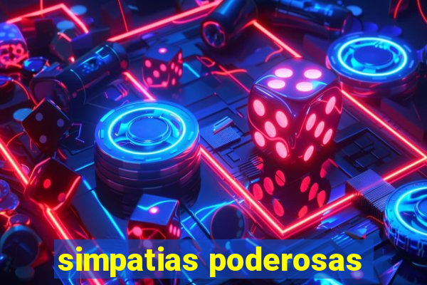 simpatias poderosas